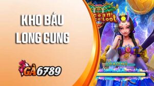 Bắn cá kho báu long cung tại GA6789