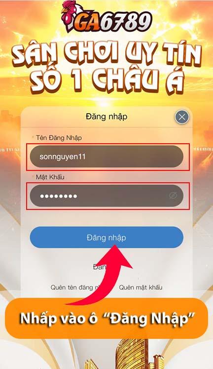 Điền thông tin đăng nhập sau đó nhấp vào ô Đăng Nhập Điền thông tin đăng nhập sau đó nhấp vào ô Đăng Nhập